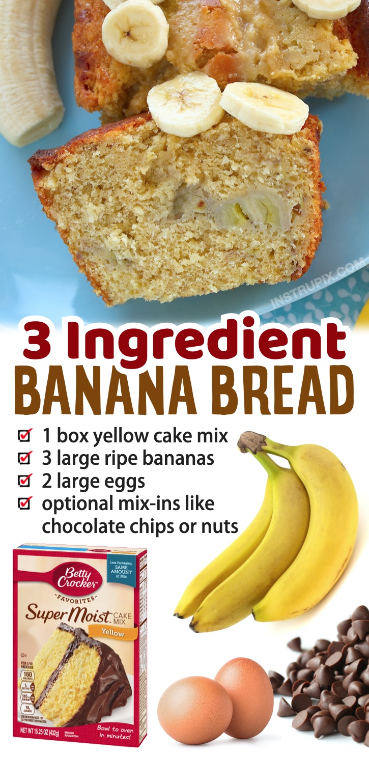 If you've got some ripe bananas you need to use up, you've got to try making this super easy banana bread recipe! You only need 3 ingredients including a box of yellow cake mix, bananas, eggs, and optional mix-ins like chocolate chips or walnuts. It's a super fun and simple baking idea for even your kids to make. This sweet bread is great for a last minute breakfast or as an after school snack when your picky kids come home from school hangry. Serve warm with butter for the best treat, ever!
