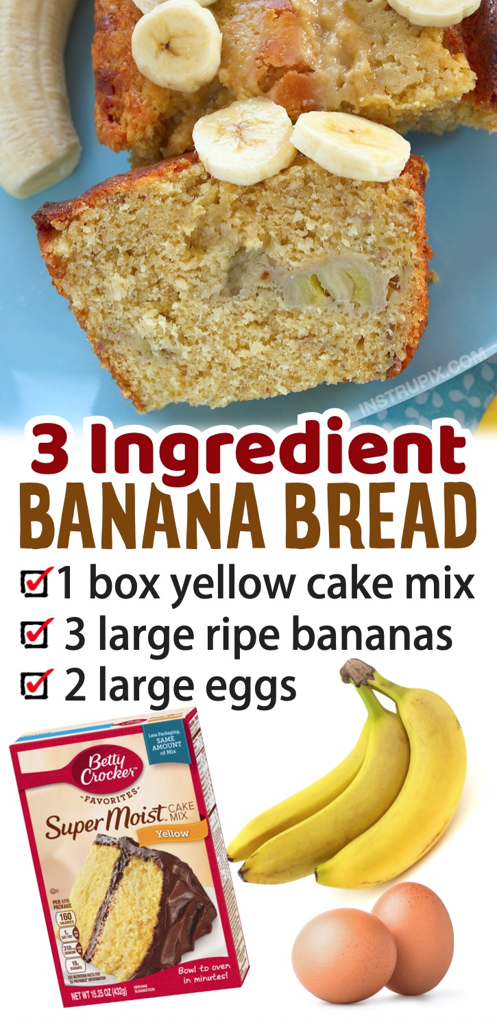 If you're looking for fun and easy baking ideas to make with your family, my kids love making this 3 ingredient banana bread! Just a few cheap ingredients: boxed yellow cake mix, bananas, and eggs. You can also add chocolate chips or walnuts if you'd like. This sweet bread is great for breakfast and snacking. Serve warm with a little butter, and OMG!! The best comfort food. This easy banana bread recipe actually turns out moist and delicious, better than any of the complicated recipes I've made!
