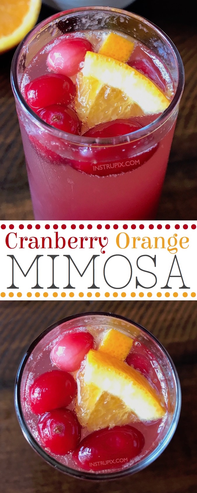 This easy 3 Ingredient mimosa recipe is perfect for the holidays (Christmas morning!!) or even a mimosa bar party! It's made with just champagne, cranberry juice and orange juice. Simple idea! Instrupix.com