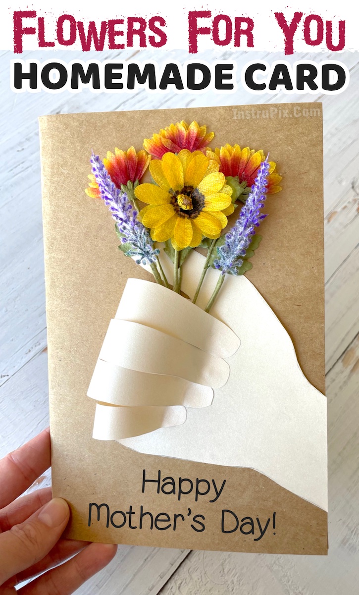 "Flowers For You" Homemade Card for Mother's Day. A special DIY card that's easy to make for kids and adults. My teen daughter had a blast making them for both her grandma's. A creative spring time craft that makes for the perfect gift!